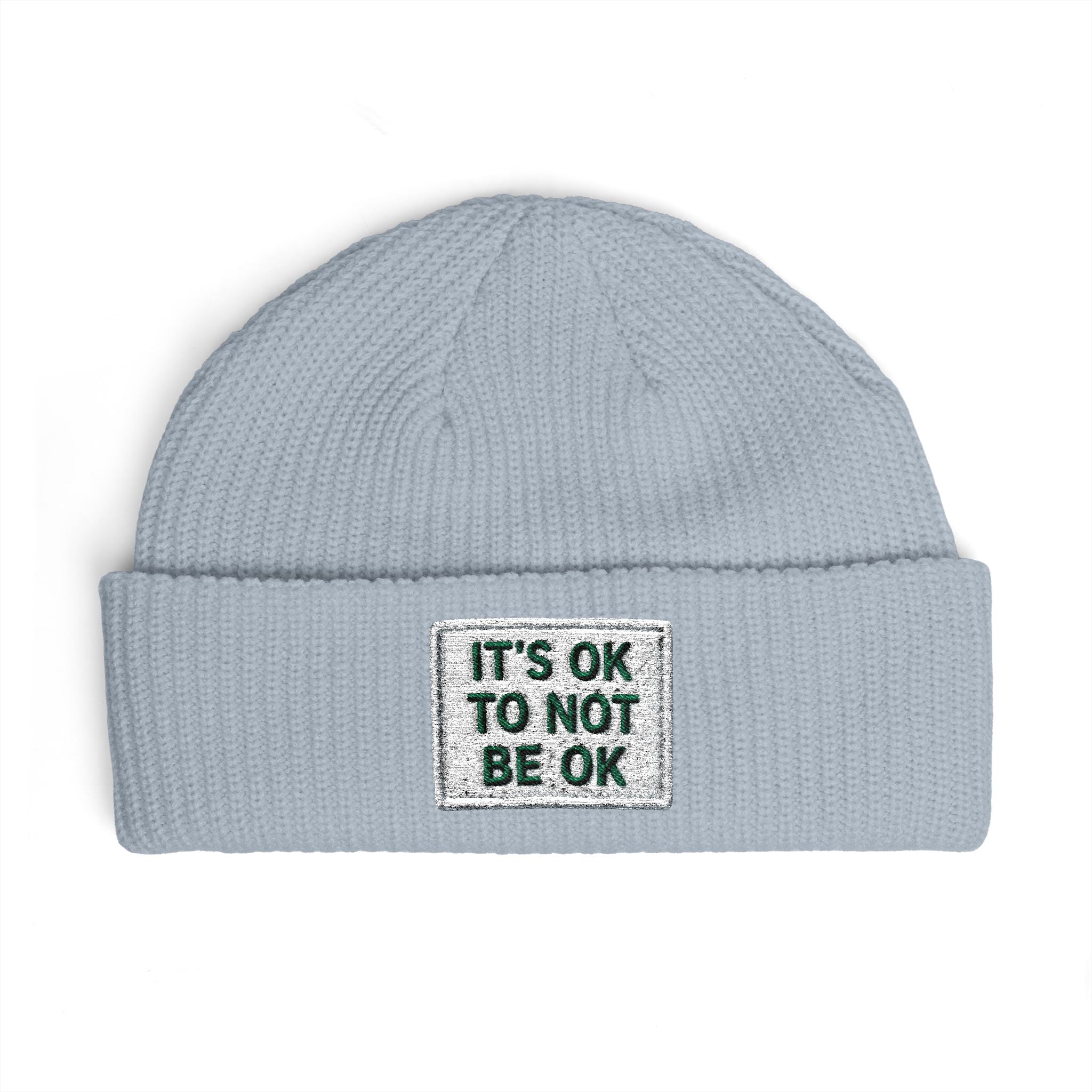 Cuff Beanie — "It’s OK To Not Be OK" Embroidered Patch Knit Hat