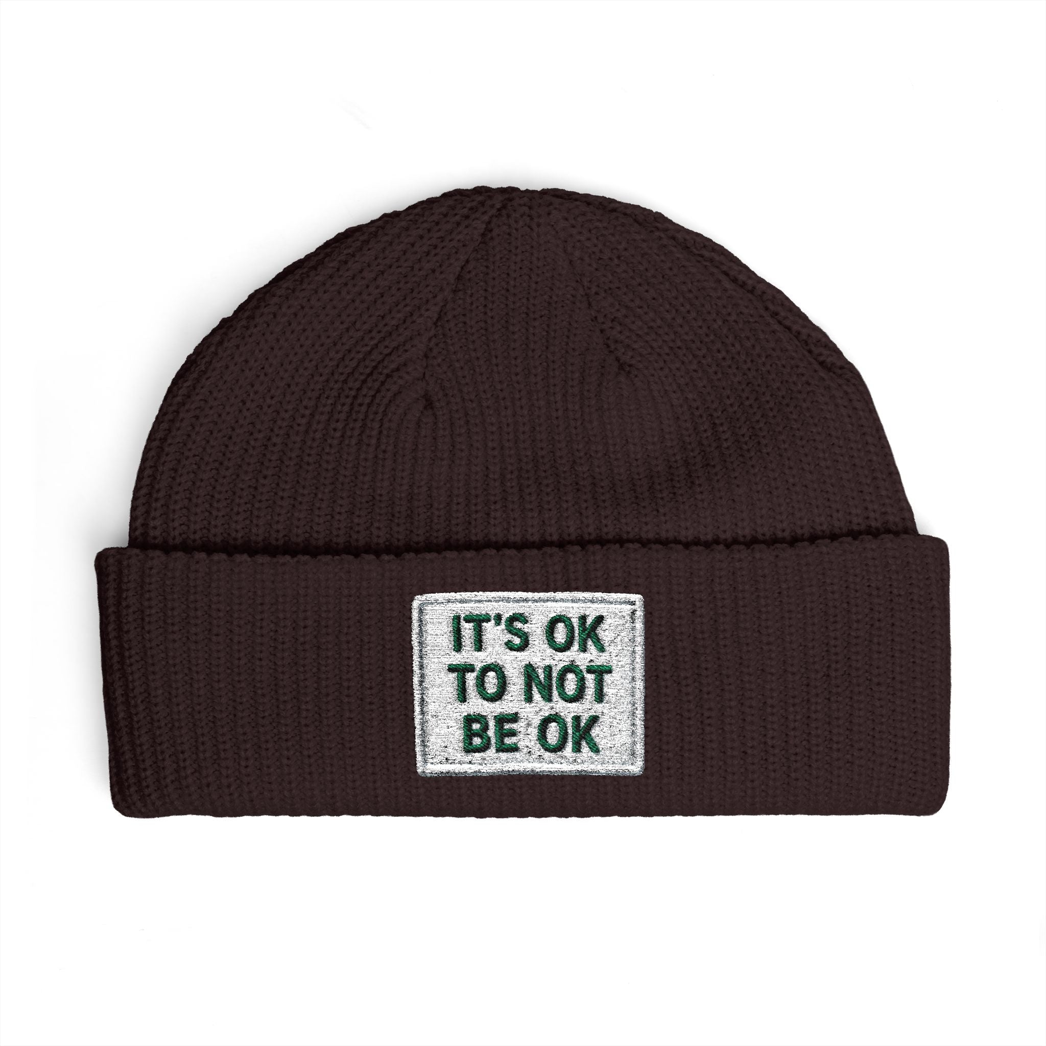Cuff Beanie — "It’s OK To Not Be OK" Embroidered Patch Knit Hat