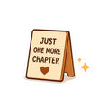 Just One More Chapter Sticker