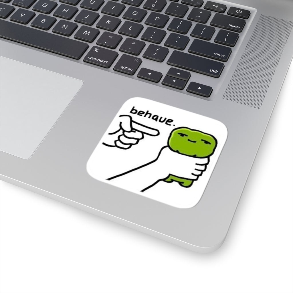Behave. Green Bean Funny Kiss-Cut Sticker — Humorous Laptop & Water Bottle Decal
