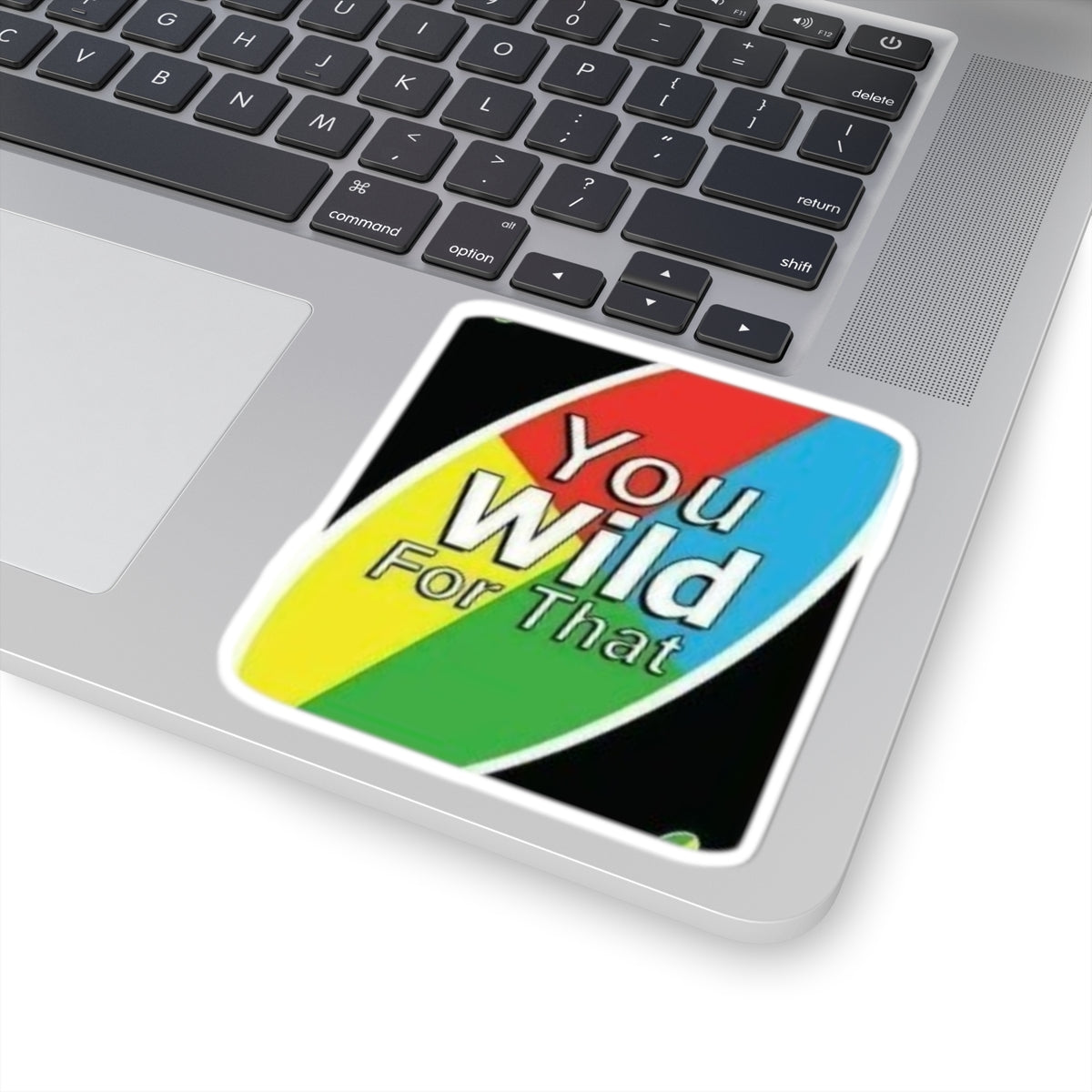 You Wild For That Kiss-Cut Sticker — Retro Rainbow Laptop Decal
