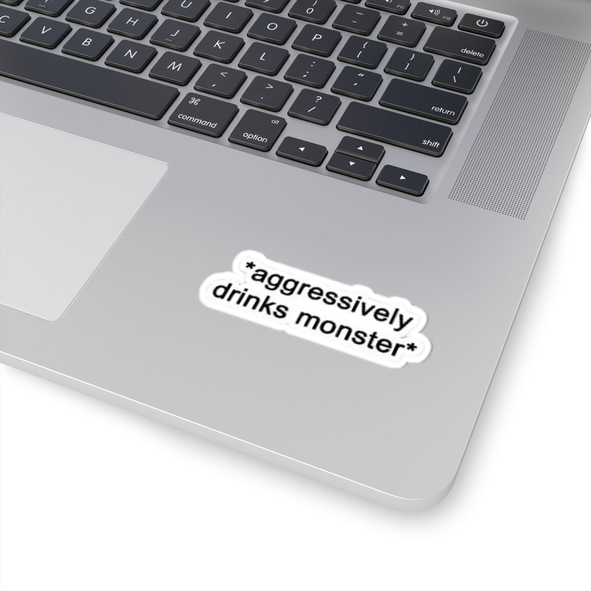 Aggressively Drinks Monster Sticker