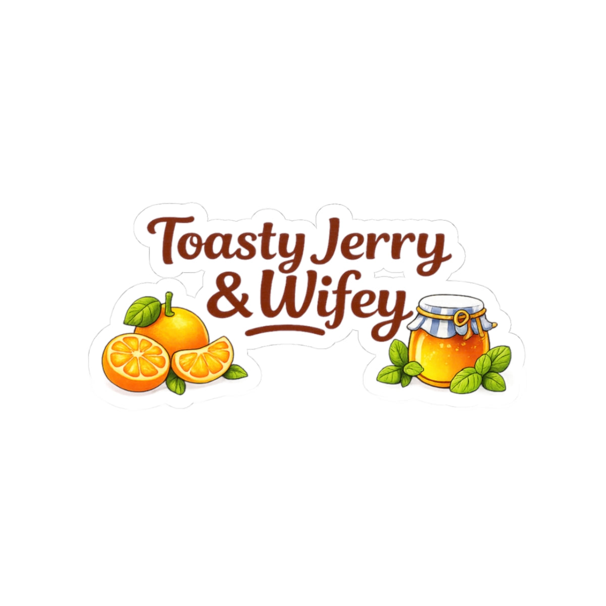 Kiss-Cut Sticker — "Toasty Jerry & Wifey" Mandarin oranges + Honey + Mint Vinyl Decal