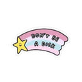 Kawaii 'Don't Be a Back' Pastel Shooting Star Kiss-Cut Sticker