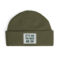 Cuff Beanie — "It’s OK To Not Be OK" Embroidered Patch Knit Hat