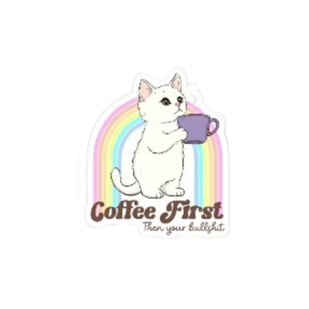 Coffee First Cat Sticker — Cute Rainbow Cat Holding Mug Vinyl Kiss-Cut Sticker