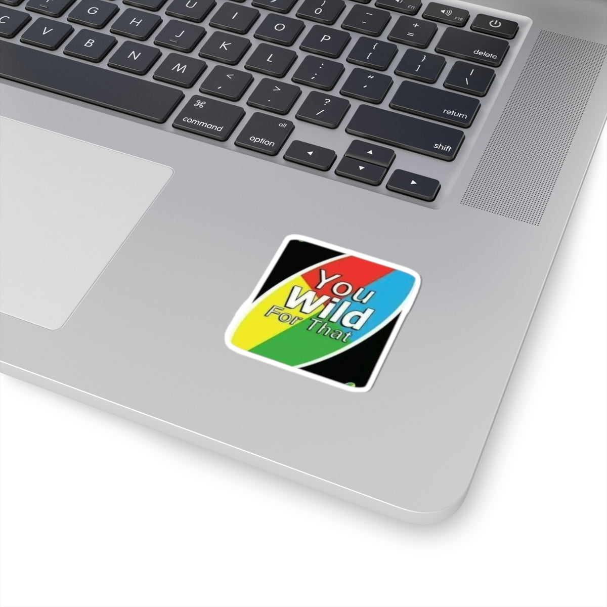 You Wild For That Kiss-Cut Sticker — Retro Rainbow Laptop Decal