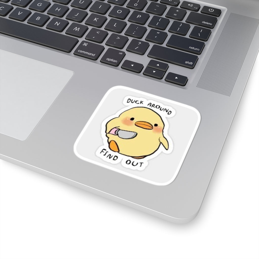 'Duck Around, Find Out' Kiss-Cut Sticker