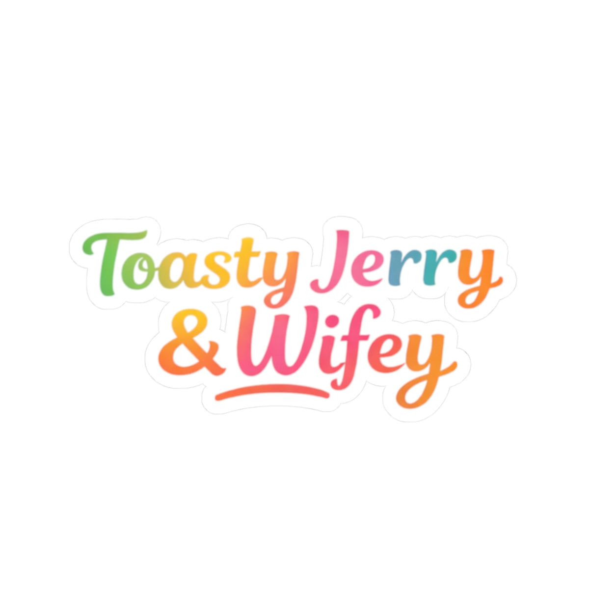 Kiss-Cut Sticker — "Toasty Jerry & Wifey" Green + Yellow + Pink + Teal + Orange