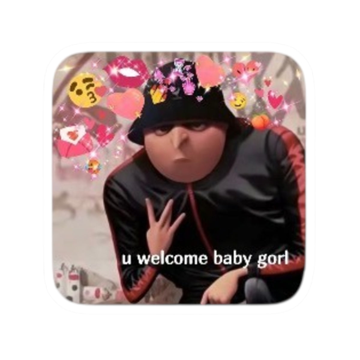 Gru 'u welcome baby gorl' Cute Meme Kiss-Cut Sticker