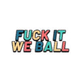 “Fuck It We Ball” Colorful Retro Text Sticker