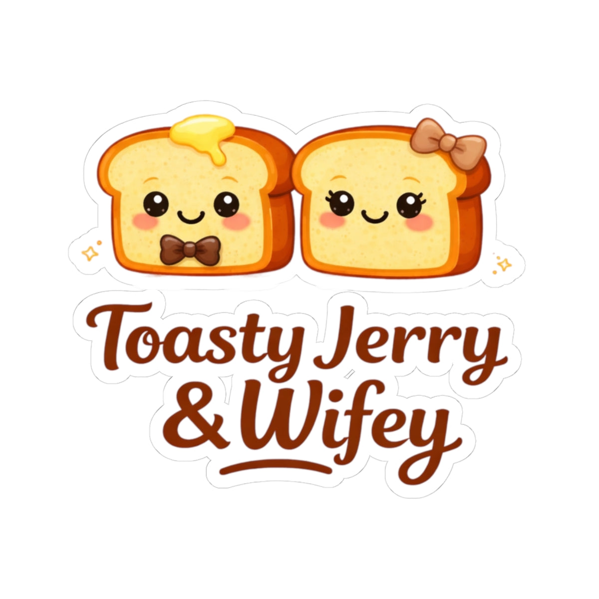 Kiss-Cut Sticker — "ToastyJerry & Wifey" Couple Vinyl Decal