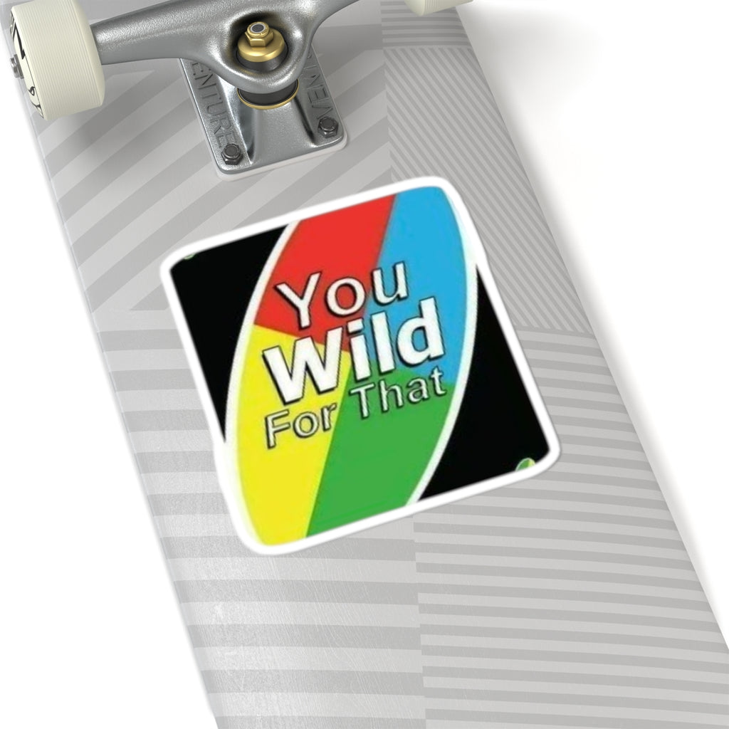 You Wild For That Kiss-Cut Sticker — Retro Rainbow Laptop Decal