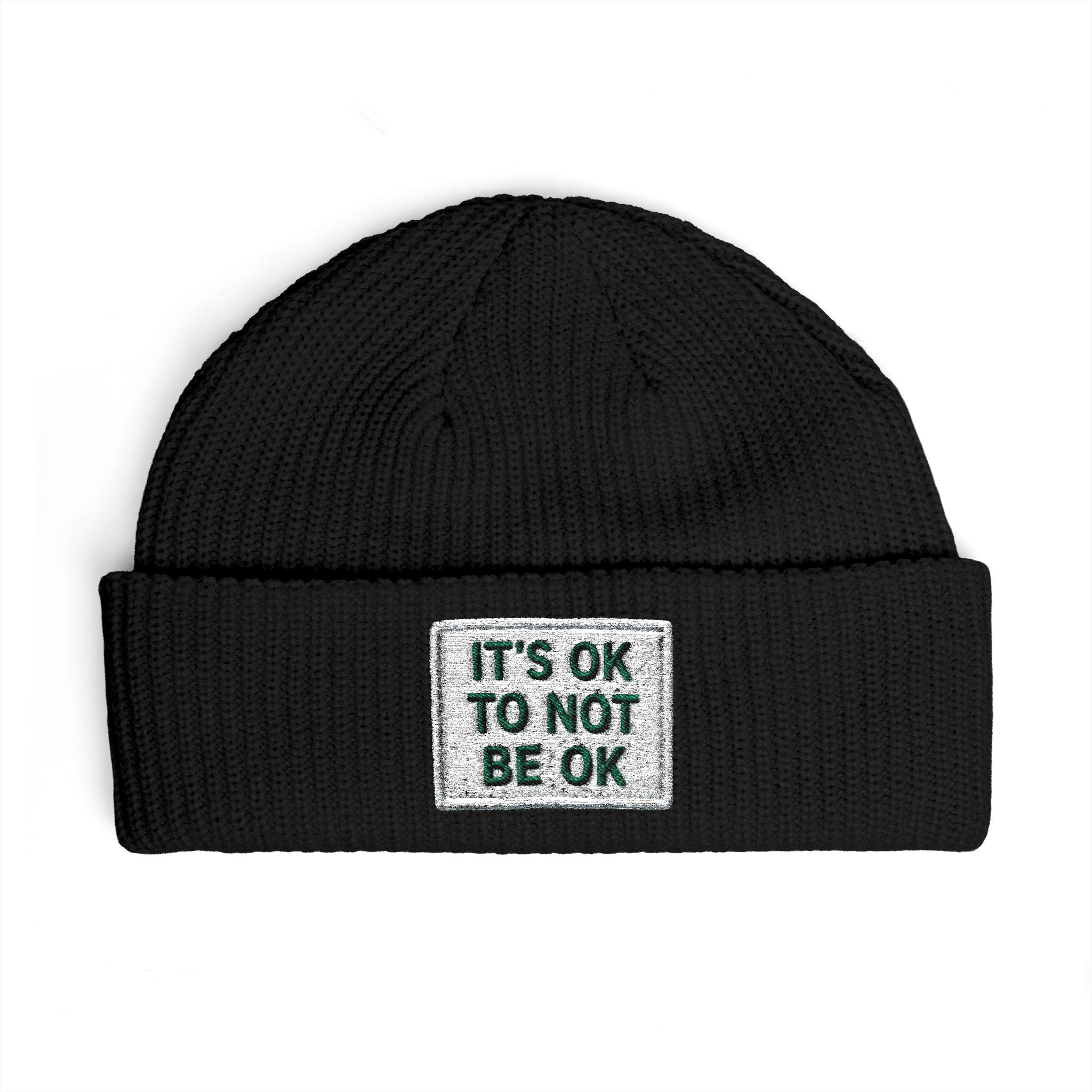 Cuff Beanie — "It’s OK To Not Be OK" Embroidered Patch Knit Hat