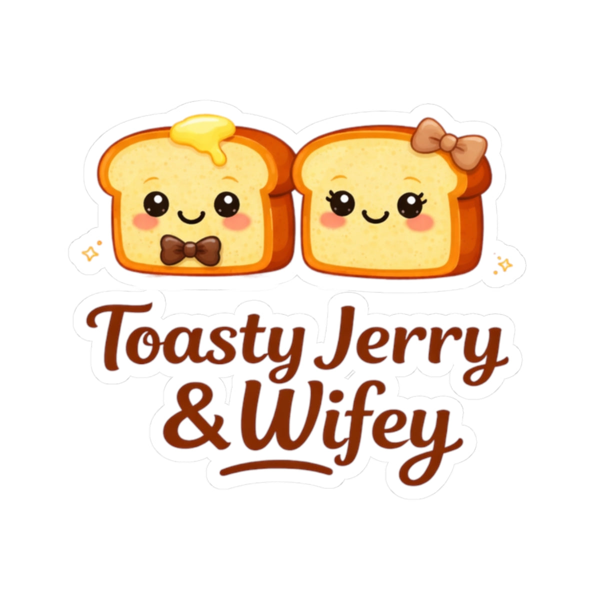 Kiss-Cut Sticker — "ToastyJerry & Wifey" Couple Vinyl Decal